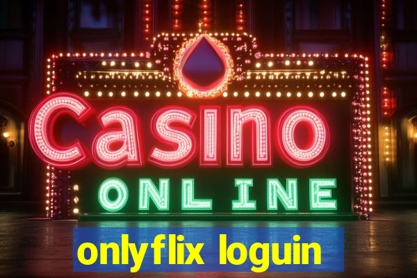 onlyflix loguin